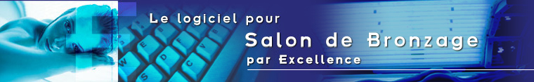 Logiciel pour salon de Bronzage